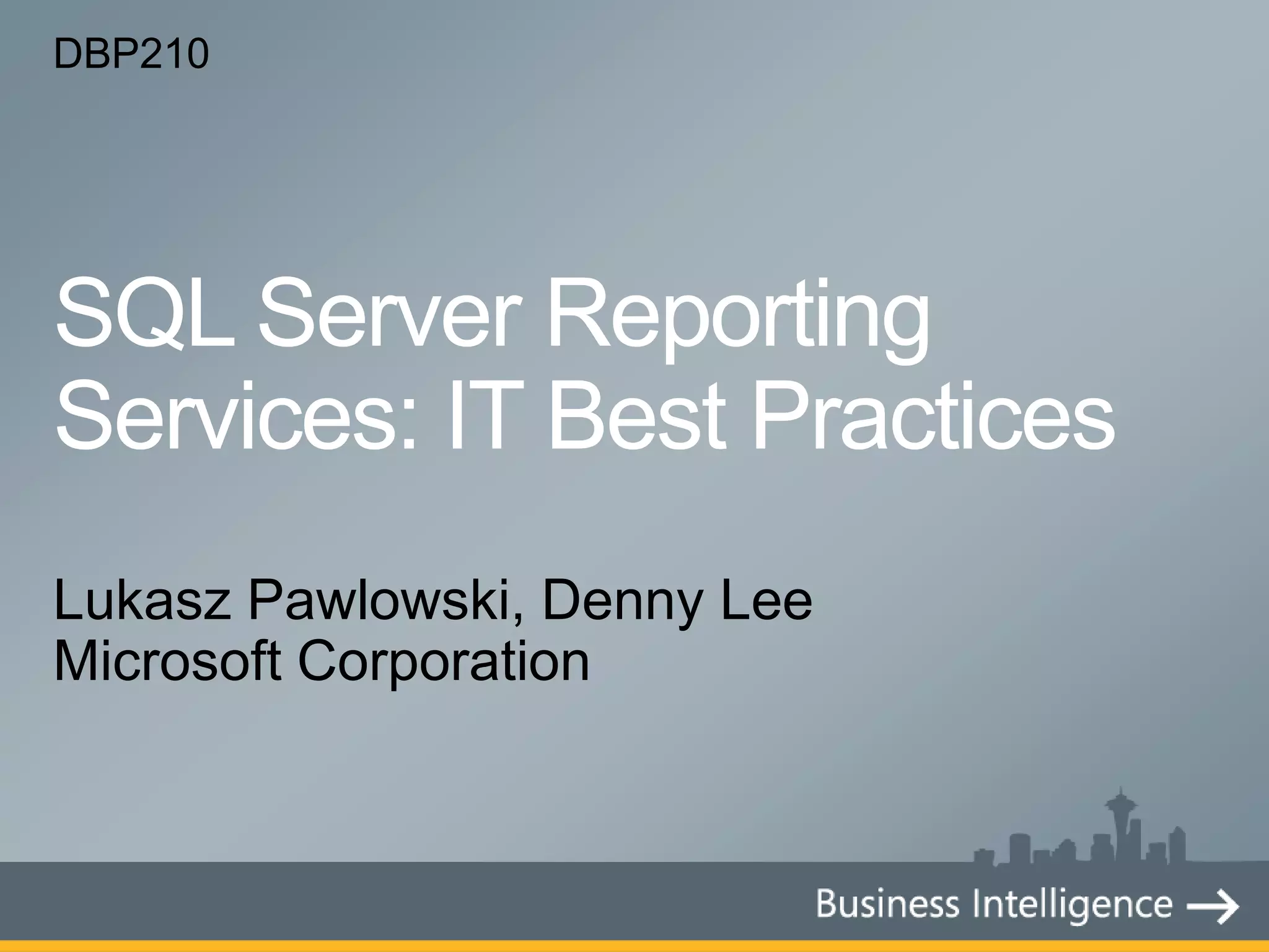 DBP210




Lukasz Pawlowski, Denny Lee
Microsoft Corporation
 