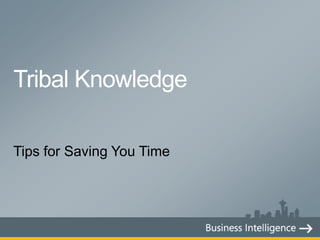 Tips for Saving You Time
 