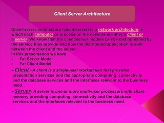 Client/Server Architecture By Faisal Shahzad | PPT