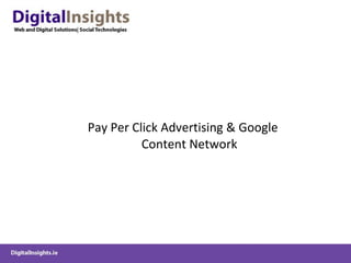 Pay Per Click Advertising & Google Content Network 
