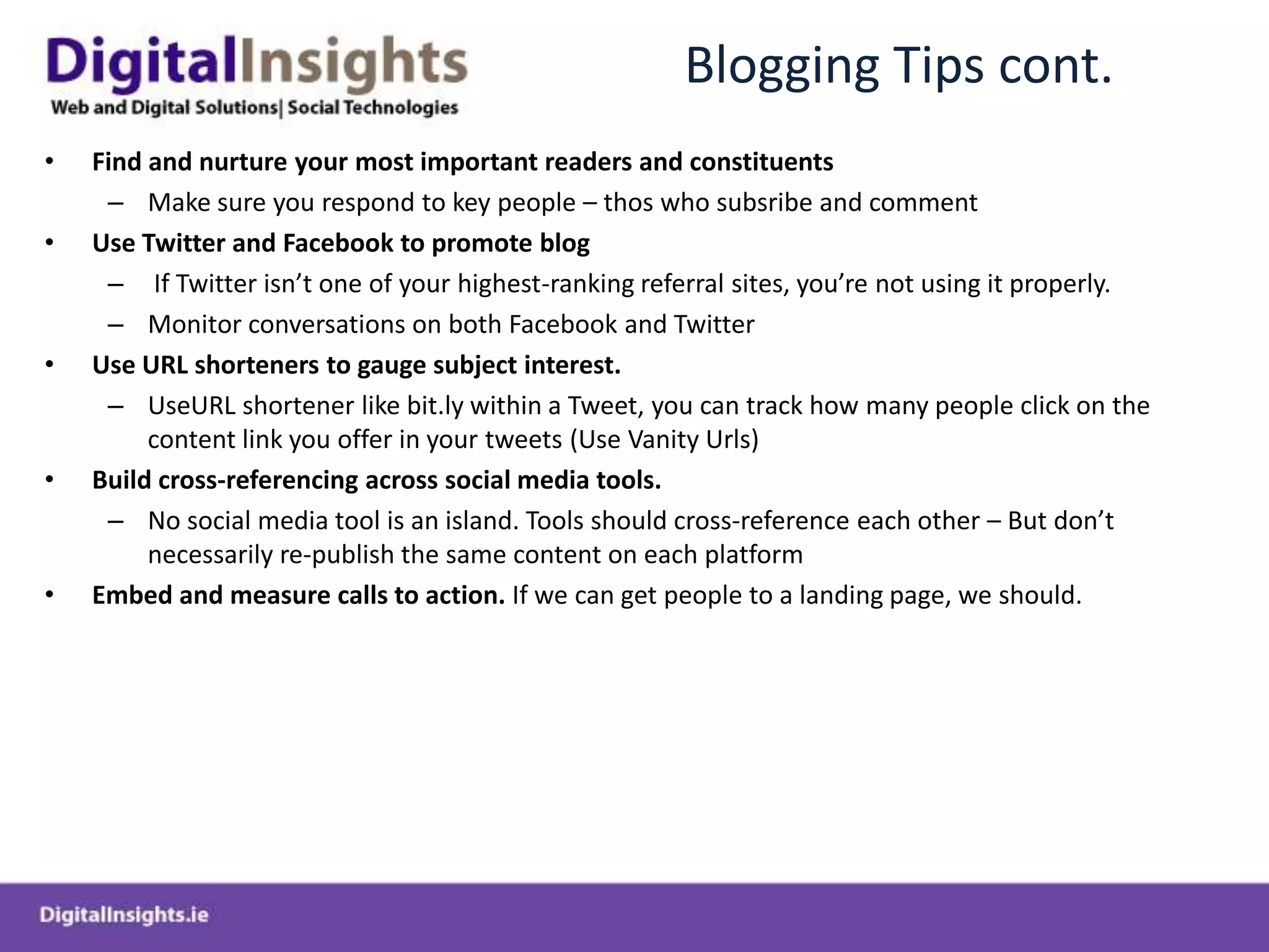 Blogging Tips cont.Find and nurture your most important readers and constituents
