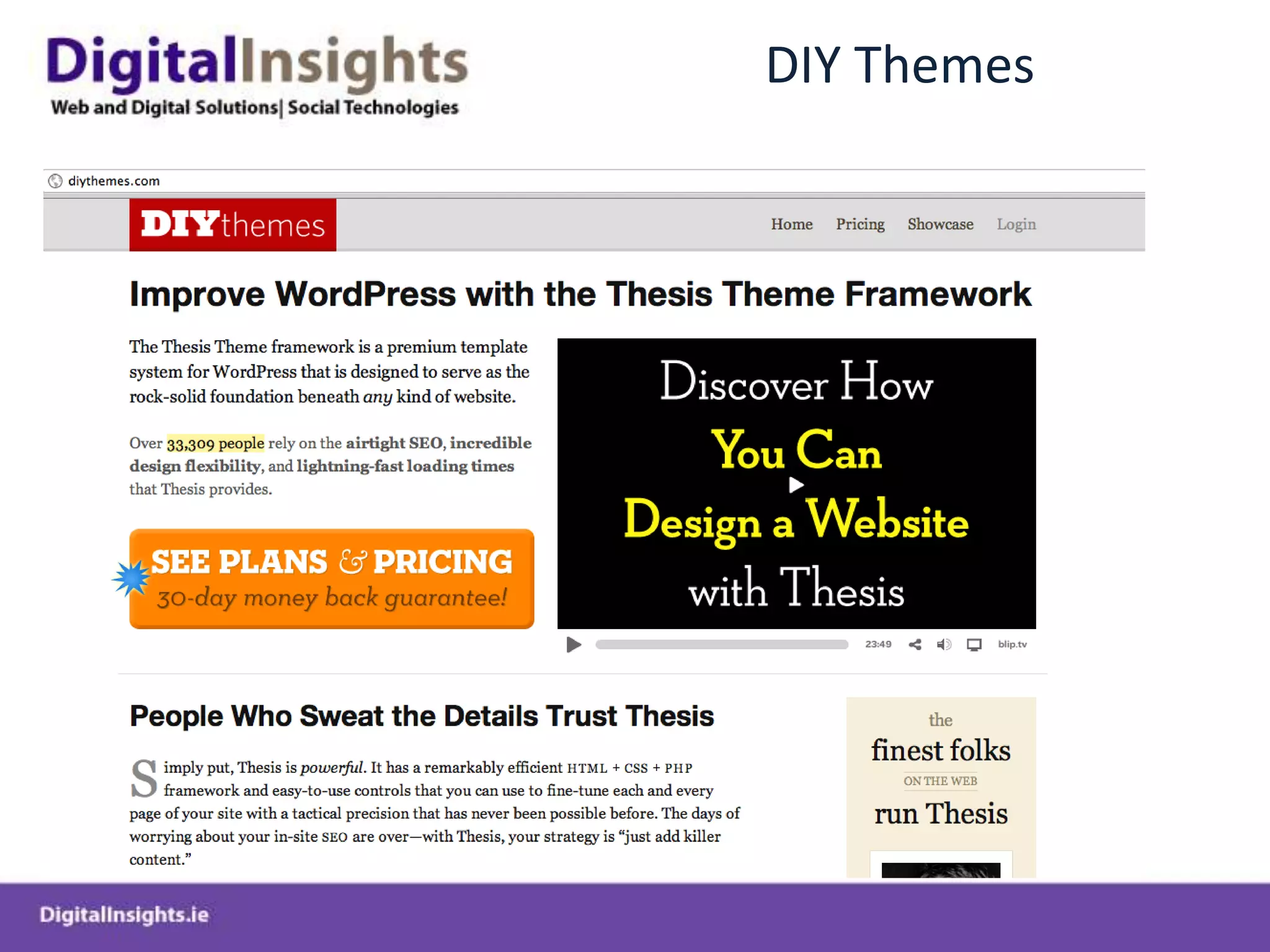 Bought ThemesDifferent Licensing and Usage TermsSingle Use, Developer, Enterprise EditionsPricing reflects flexibility of usage and provided functionalityProvide Out of the Box Design and FunctionalityEnable easy cutomisation of Themes without having to handcraft CSS code Provide in-built plugin functionality for SEO, Backups, No-follows, Google Analytics, JQuery Sliders, Security etc..Provide multiple theme templates to facilitate creation of Content Management Systems