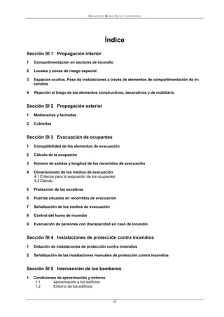 Documento Básico SI con comentarios
12
Índice
Sección SI 1 Propagación interior
1 Compartimentación en sectores de incendi...