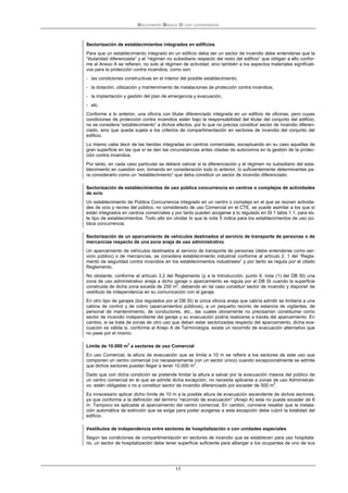 Documento Básico SI con comentarios
17
Sectorización de establecimientos integrados en edificios
Para que un establecimien...