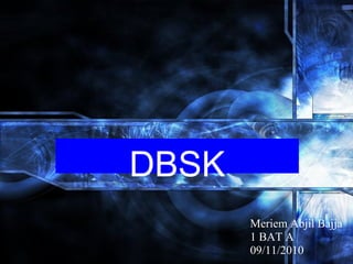 Haga clic para modificar el estilo de subtítulo del patrón
12/11/10
Presentación
DBSK
Meriem Abjil Bajja
1 BAT A
09/11/2010
 