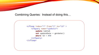 Combining Queries: Instead of doing this…
 