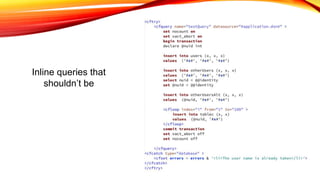 Inline queries that
shouldn’t be
 