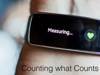 Counting what Counts
 