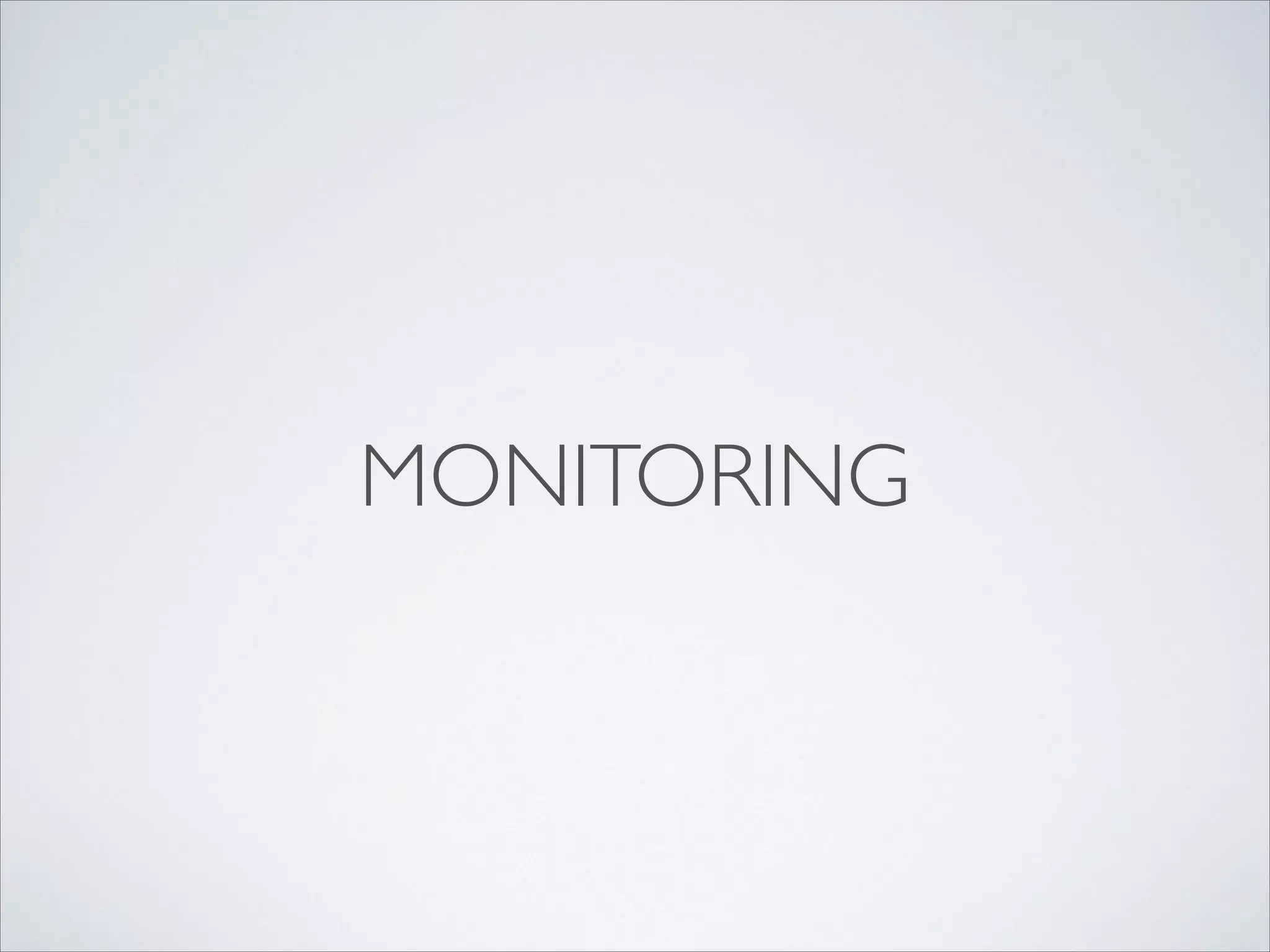 MONITORING

 