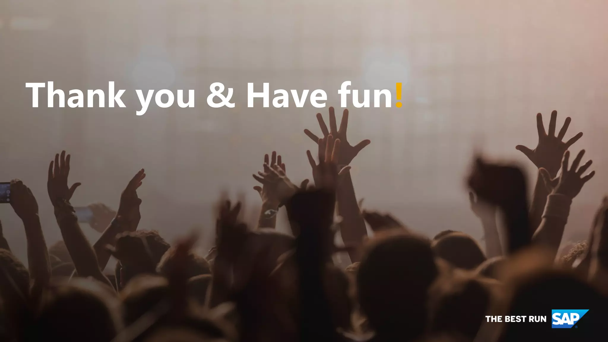 Thank you & Have fun!
 