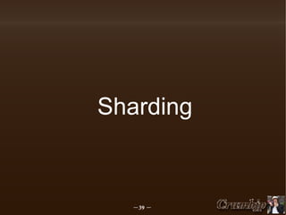 Sharding

－39 －

 
