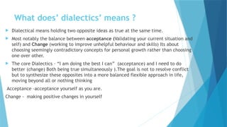 DBT SKILLS TRAINING IN PRACTICE FOR MENTAL HEALTH | PPTX