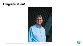 © Copyright 2014 Hewlett-Packard Development Company, L.P. The information contained herein is subject to change without notice.3
Congratulation!
 