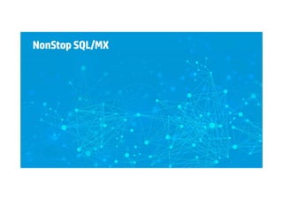 NonStopSQL/MX
 