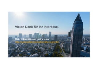 Vielen Dank für Ihr Interesse.
Mehr Informationen online unter:
http://connected.messefrankfurt.com/de/
16Dexperty, Messe Frankfurt
 