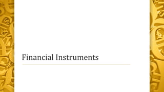 Capital market & financial instruments
