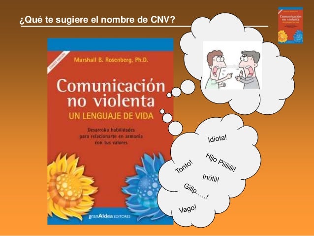 Sonia Moreno. Taller de Comunicación No Violenta para mejorar la comu…