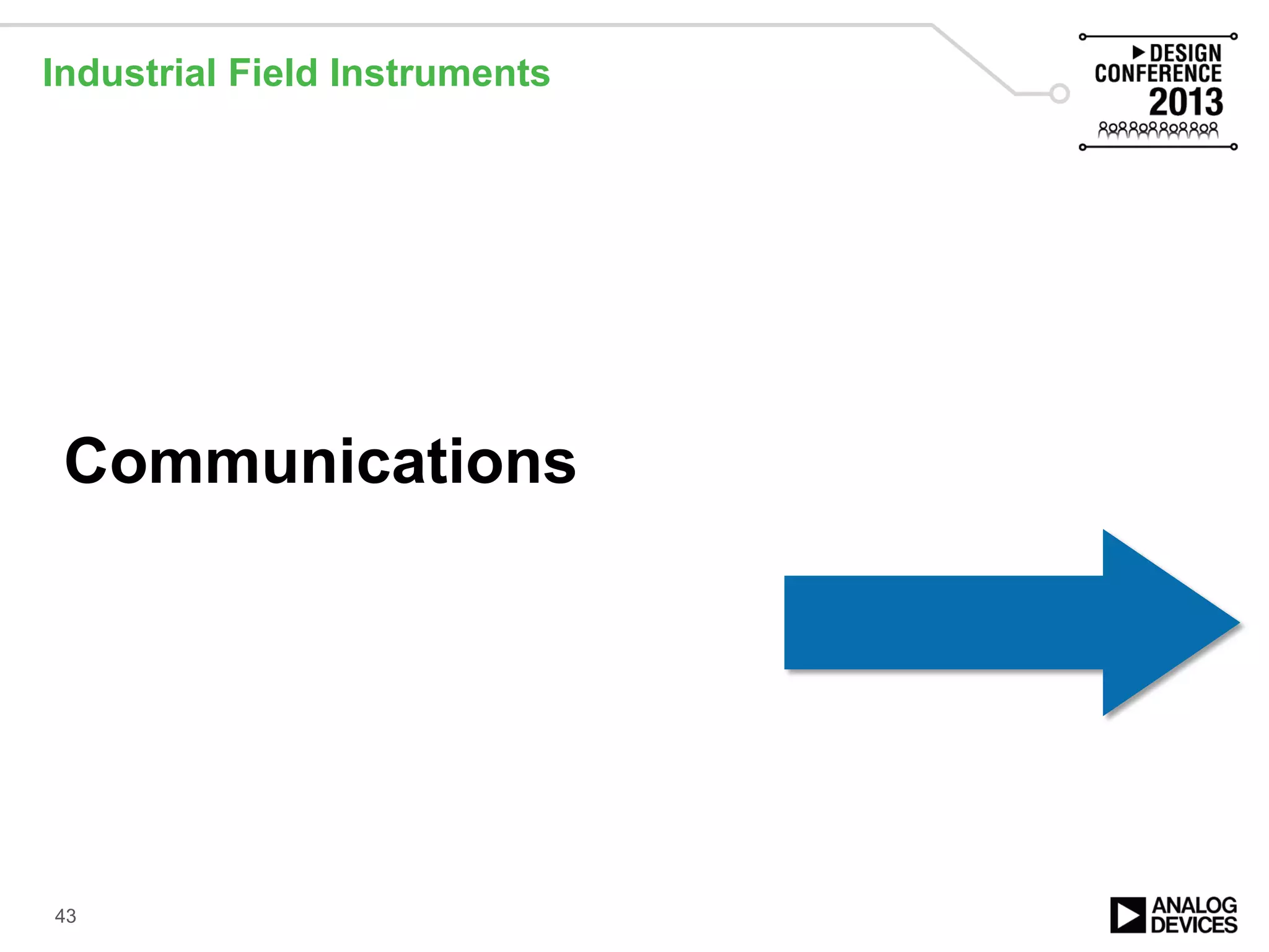 Communications
Industrial Field Instruments
43
 