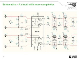 Schematics – A circuit with more complexity
9
 