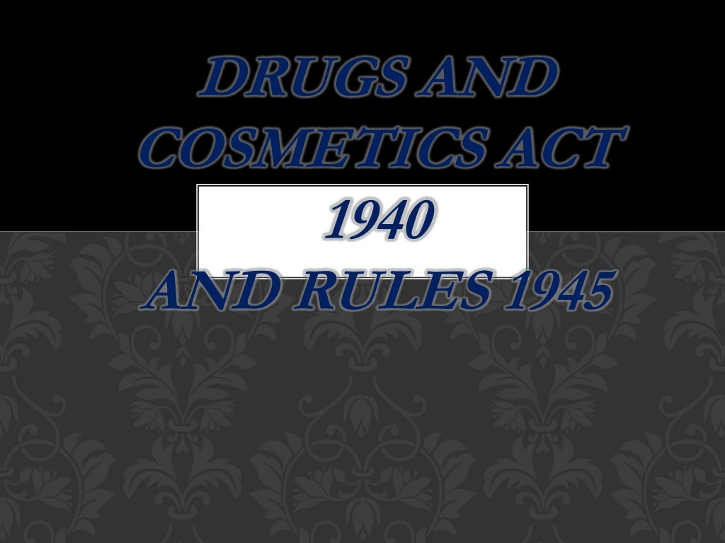 D & C ACT 1940 AND RULES 1945