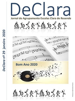 DeClaraJornal do Agrupamento Escolas Clara de Resende
DeClaranº29janeiro2020
Bom Ano 2020
ProfessoraIsabelSantosPereira
 