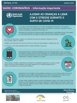 93
DeClara, nº 31 MARÇO 2020
Diana Moreira
Psicóloga
SAÚDE: CORONAVÍRUS - Informação importante
 