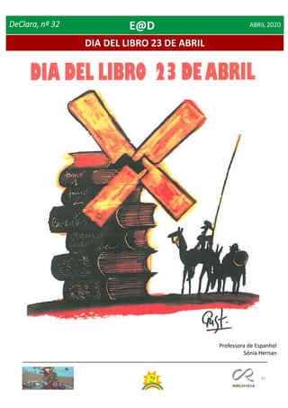 33
DIA DEL LIBRO 23 DE ABRIL
DeClara, nº 32 ABRIL 2020
Professora de Espanhol
Sónia Hernan
E@D
 