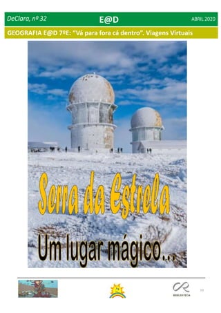 53
DeClara, nº 32 ABRIL 2020E@D
GEOGRAFIA E@D 7ºE: “Vá para fora cá dentro”. Viagens Virtuais
 