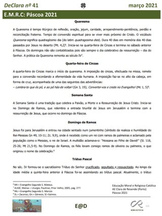 121
E.M.R.C: Páscoa 2021
E@D
DeClara nº 41 março 2021
Educação Moral e Religiosa Católica
AE Clara de Resende (Porto)
Páscoa 2021
 
