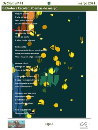 15
E@D
DeClara nº 41 março 2021
Biblioteca Escolar: Poemas de março
 