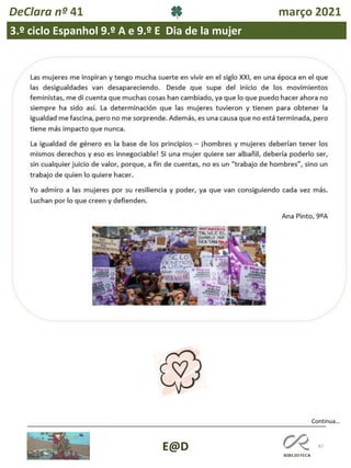 87
E@D
DeClara nº 41 março 2021
3.º ciclo Espanhol 9.º A e 9.º E Dia de la mujer
Continua…
 