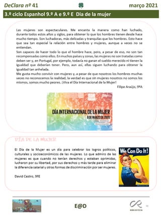 90
E@D
DeClara nº 41 março 2021
3.º ciclo Espanhol 9.º A e 9.º E Dia de la mujer
 