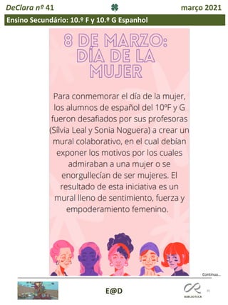 95
Ensino Secundário: 10.º F y 10.º G Espanhol
Continua…
E@D
DeClara nº 41 março 2021
 