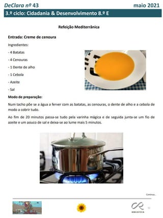52
DeClara nº 43 maio 2021
Continua…
3.º ciclo: Cidadania & Desenvolvimento 8.º E
 
