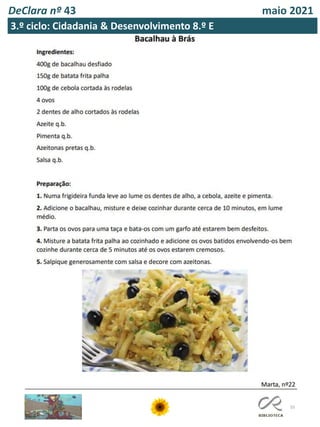 55
DeClara nº 43 maio 2021
3.º ciclo: Cidadania & Desenvolvimento 8.º E
 