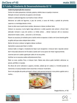 60
DeClara nº 43 maio 2021
Professora
C&D
Isabel
Pereira
3.º ciclo: Cidadania & Desenvolvimento 8.º E
 