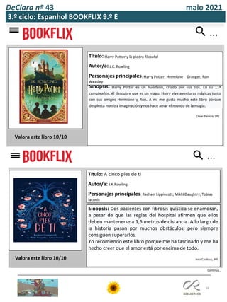 68
DeClara nº 43 maio 2021
3.º ciclo: Espanhol BOOKFLIX 9.º E
Continua…
 