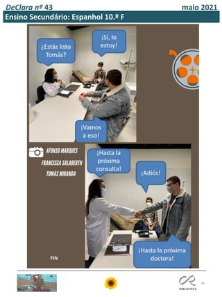 86
DeClara nº 43 maio 2021
Ensino Secundário: Espanhol 10.º F
FIN
 