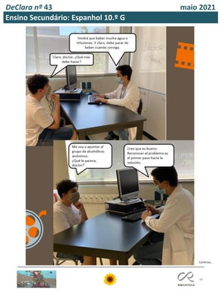 88
DeClara nº 43 maio 2021
Continua…
Ensino Secundário: Espanhol 10.º G
 