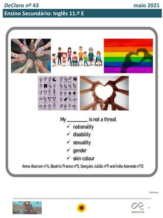 99
DeClara nº 43 maio 2021
Ensino Secundário: Inglês 11.º E
Continua…
 