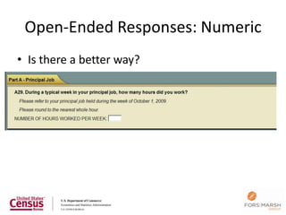 Open-Ended Responses: Numeric
• Is there a better way?




                                 60
 