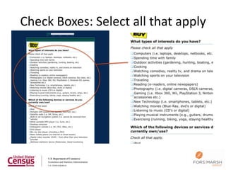 Check Boxes: Select all that apply




                                     66
 