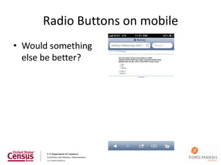Radio Buttons on mobile
• Would something
  else be better?




                                71
 