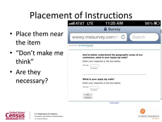 Placement of Instructions
• Place them near
  the item
• “Don’t make me
  think”
• Are they
  necessary?



                                  75
 
