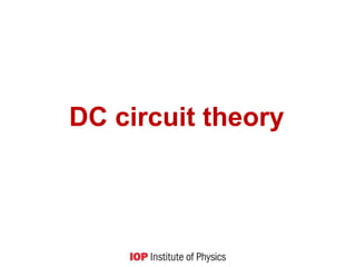 DC circuit theory
 