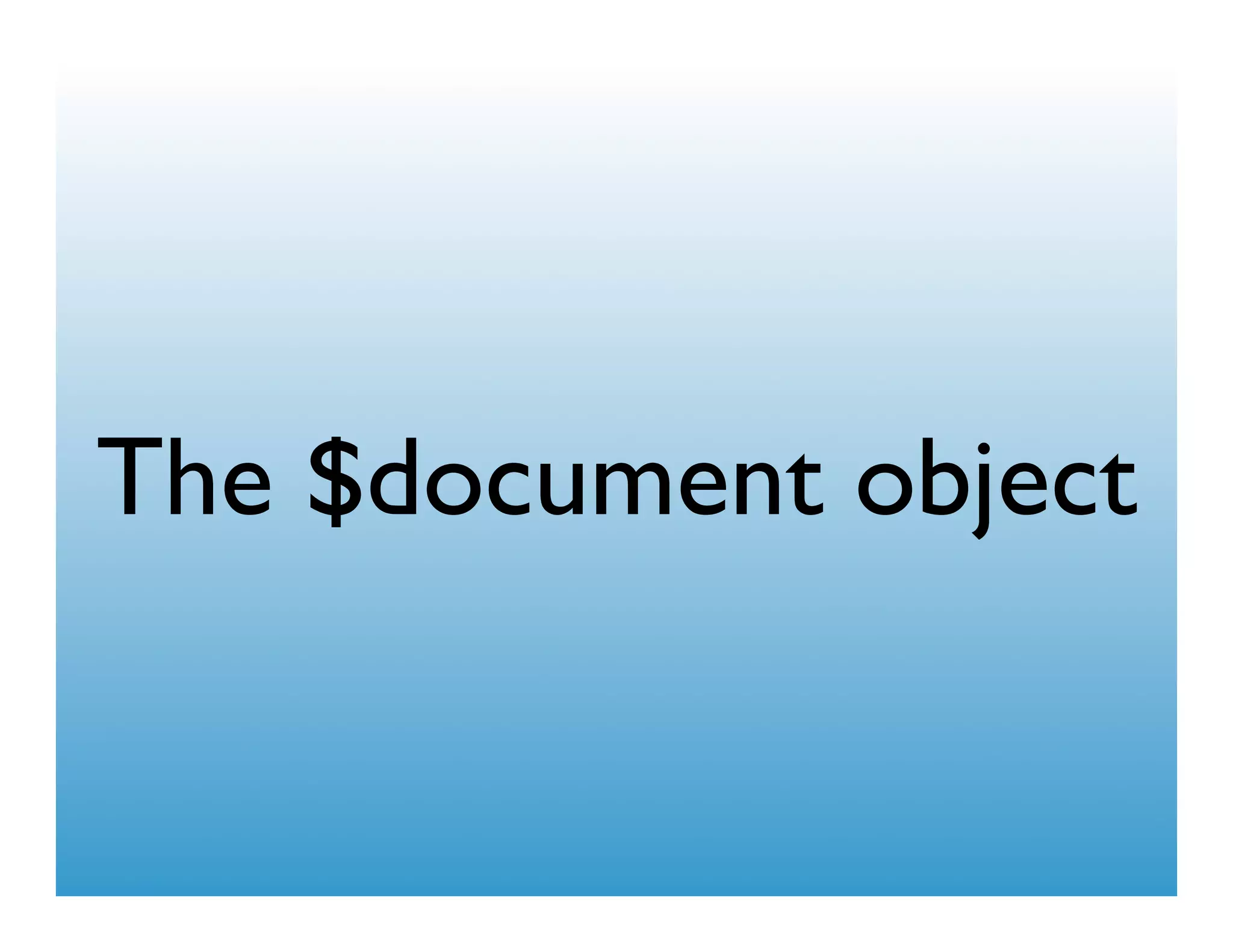 The $document object
 