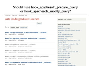 Should I use hook_apachesolr_prepare_query
    or hook_apachesolr_modify_query?
 