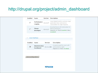 http :// drupal.org / project / admin_dashboard 