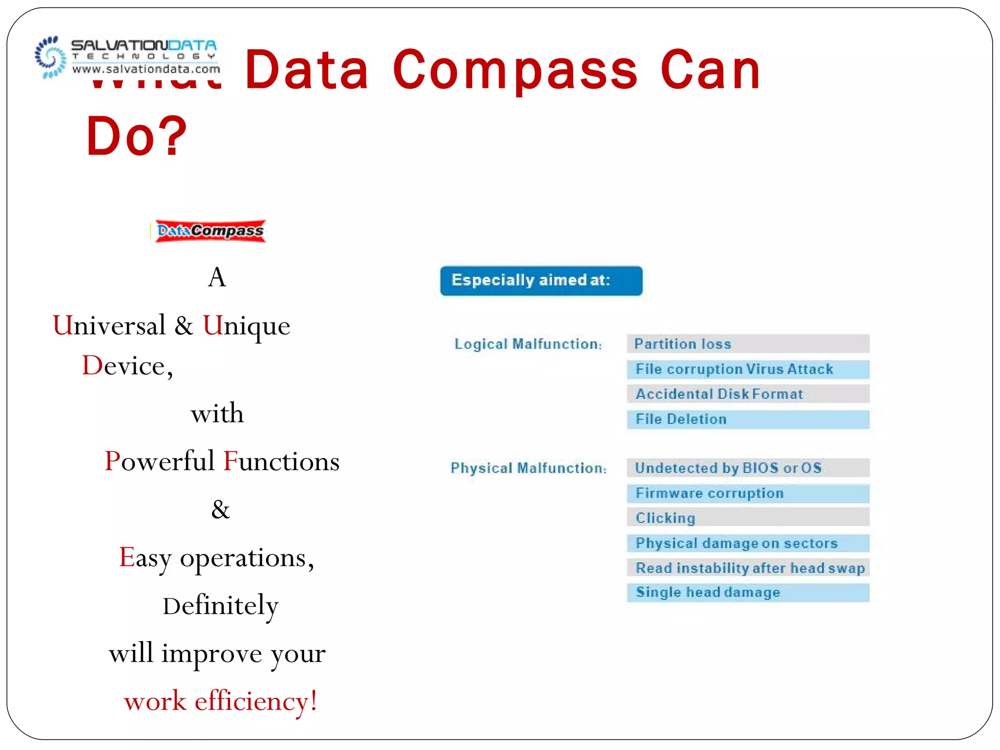 What Data Compass Can Do? A  U niversal &  U nique  D evice, with  P owerful  F unctions  & E asy operations,  D efinitely will improve your  work efficiency! 