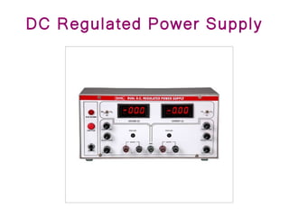 DC Regulated Power Supply
 